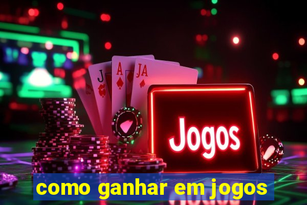 como ganhar em jogos